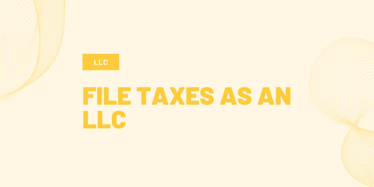 file taxes as an llc