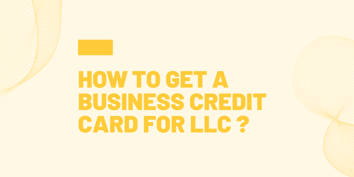 how to get a business credit card for llc