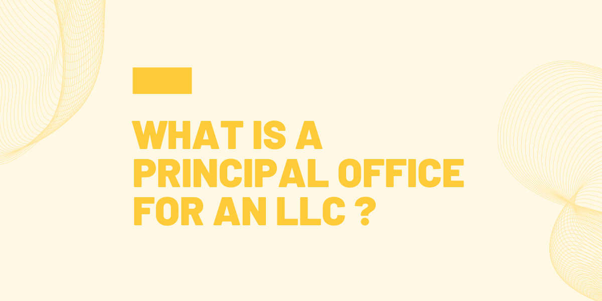 what is a principal office for an llc