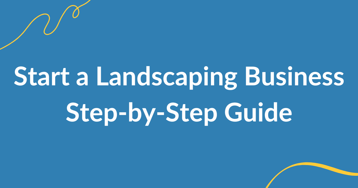 start landscaping business guide 2025