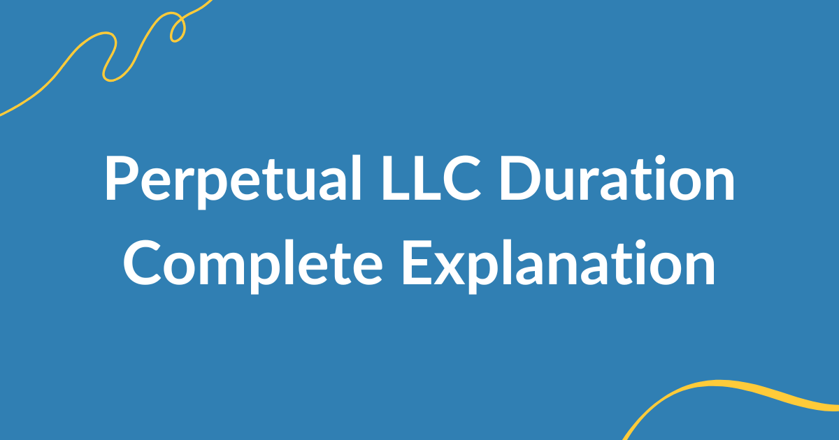 perpetual llc guide