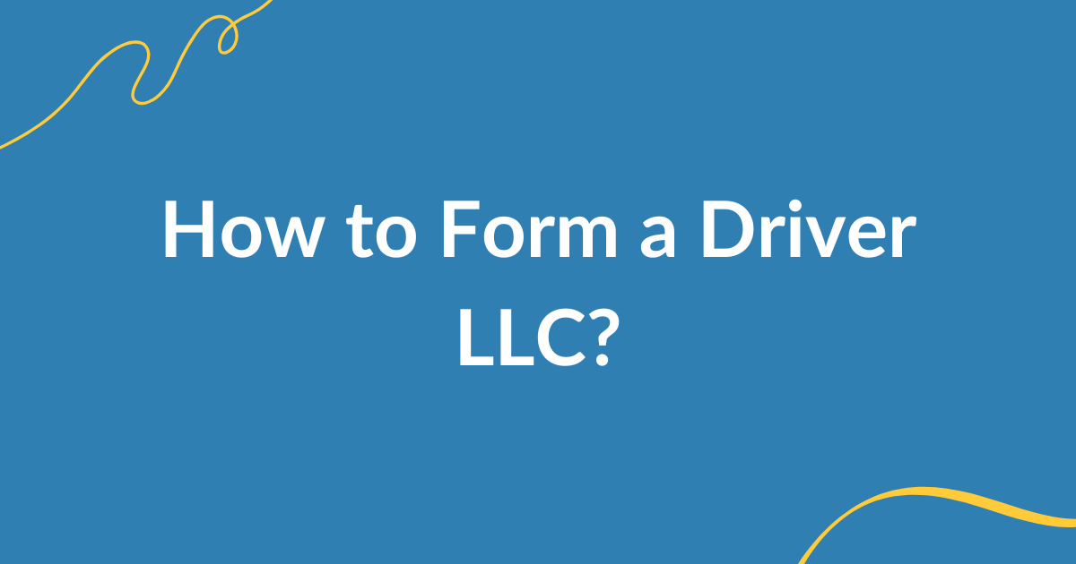 how start driver llc complete guide