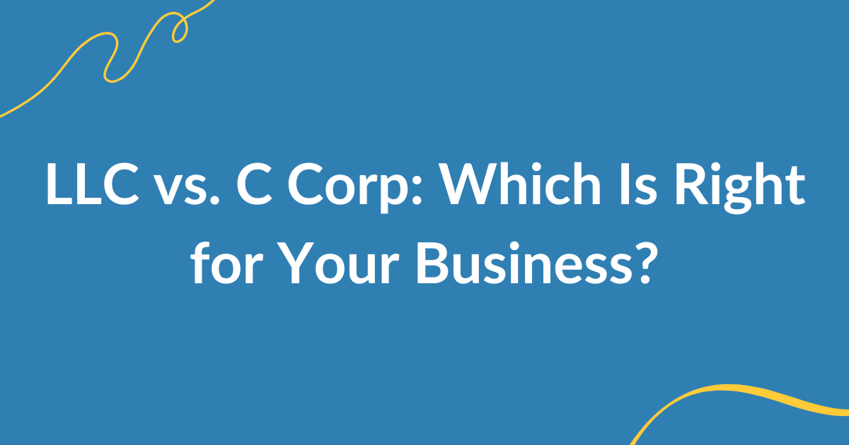 LLC vs C Corporation pros and tax differences