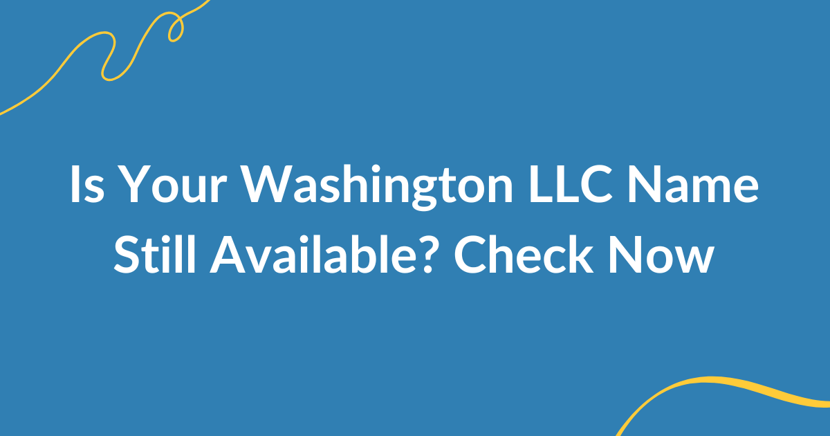 Washington LLC name search and business registration