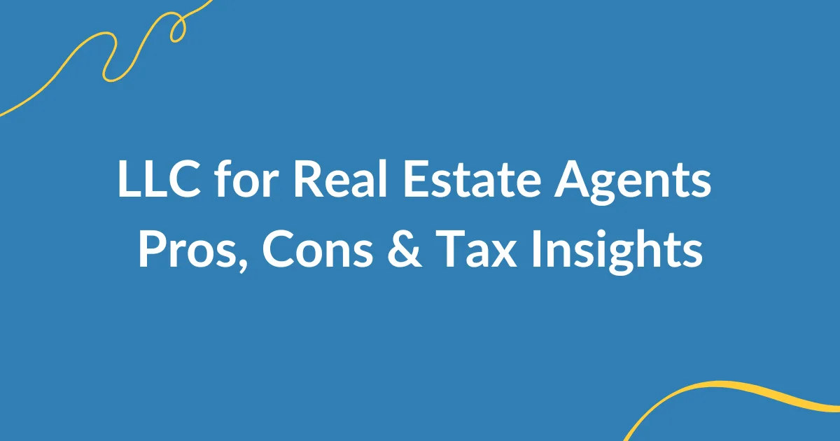 LLC pros and cons for real estate agents