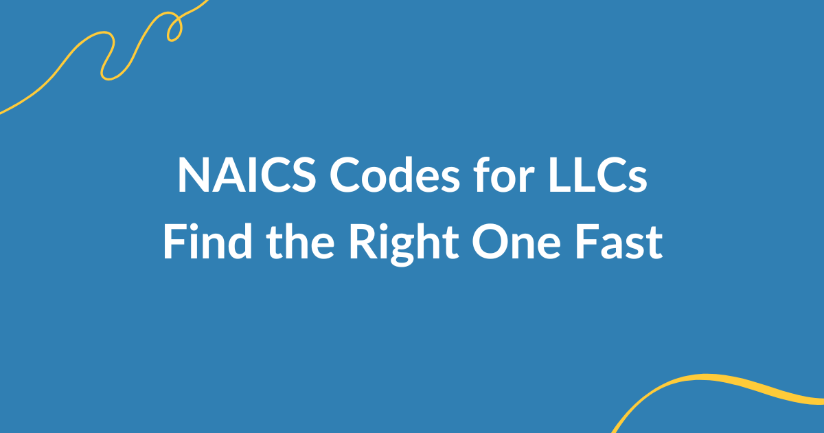 NAICS Code for LLC: What It Is and How to Find the Right One