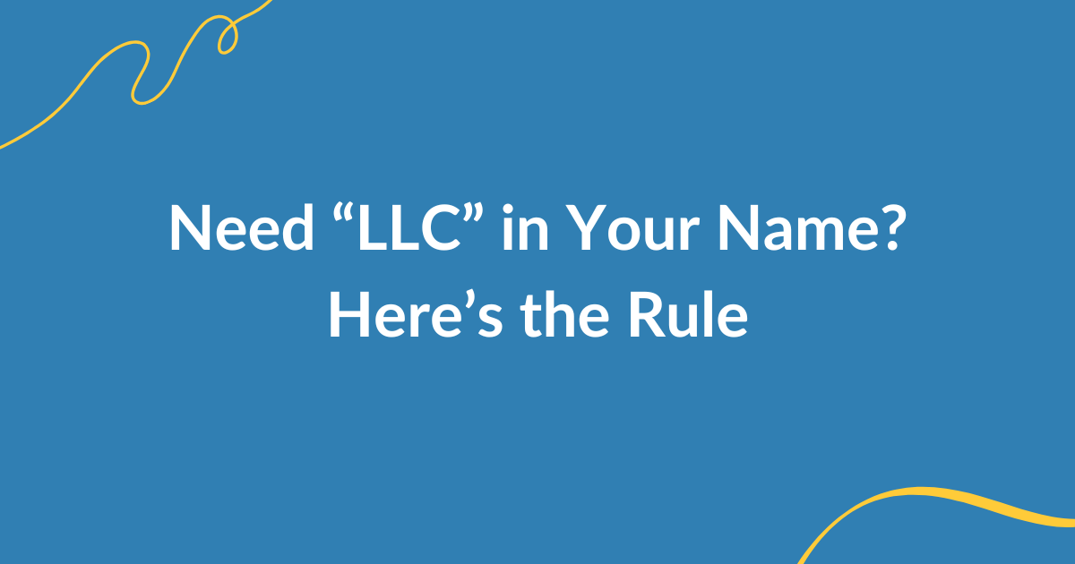 Do You Have to Put “LLC” in Your Business Name?