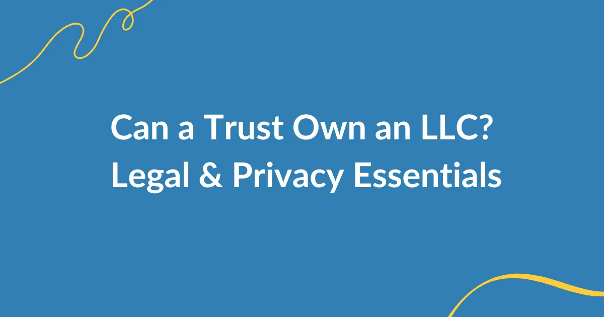 Can a Trust Own an LLC?