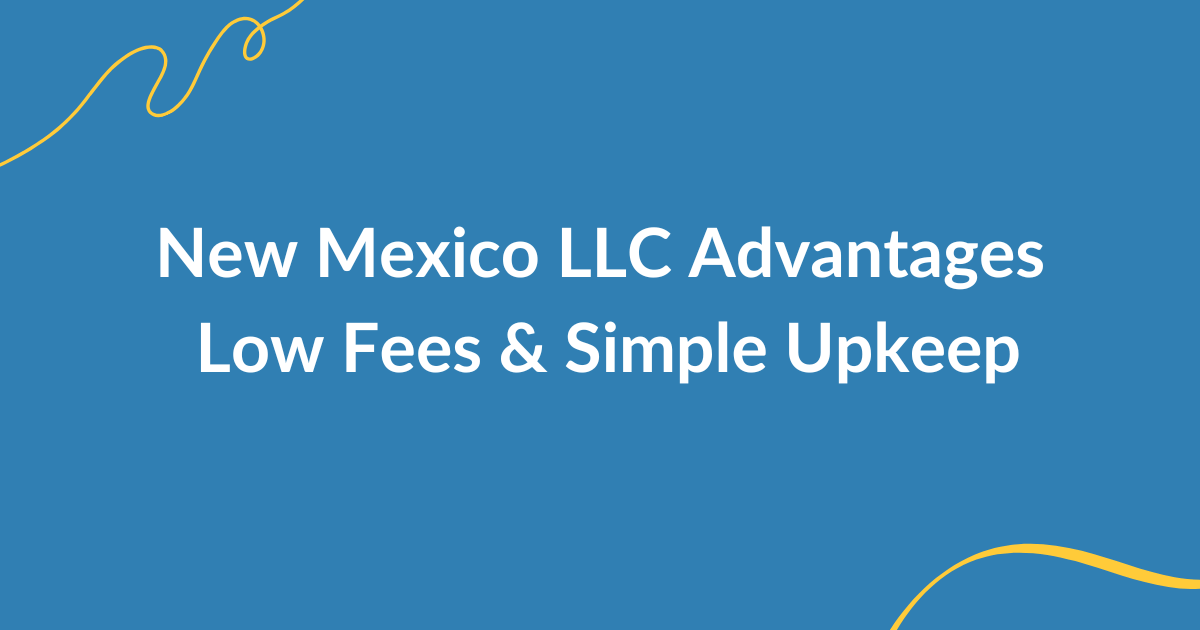 New Mexico LLC Benefits
