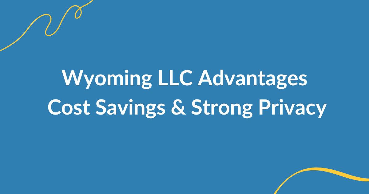 Wyoming LLC benefits in 2026
