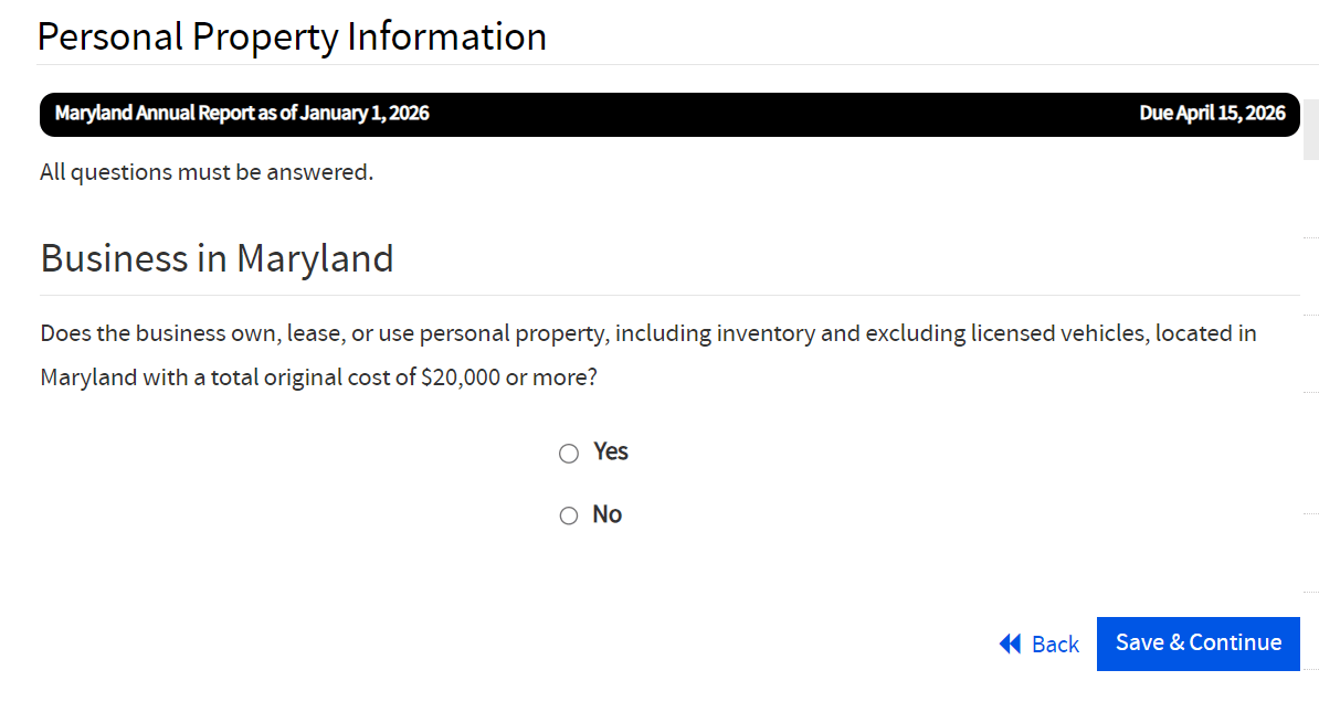 Maryland LLC Form 1 Annual Report: $300, Due April 15 4 Answering the Maryland personal property threshold question for an LLC filing