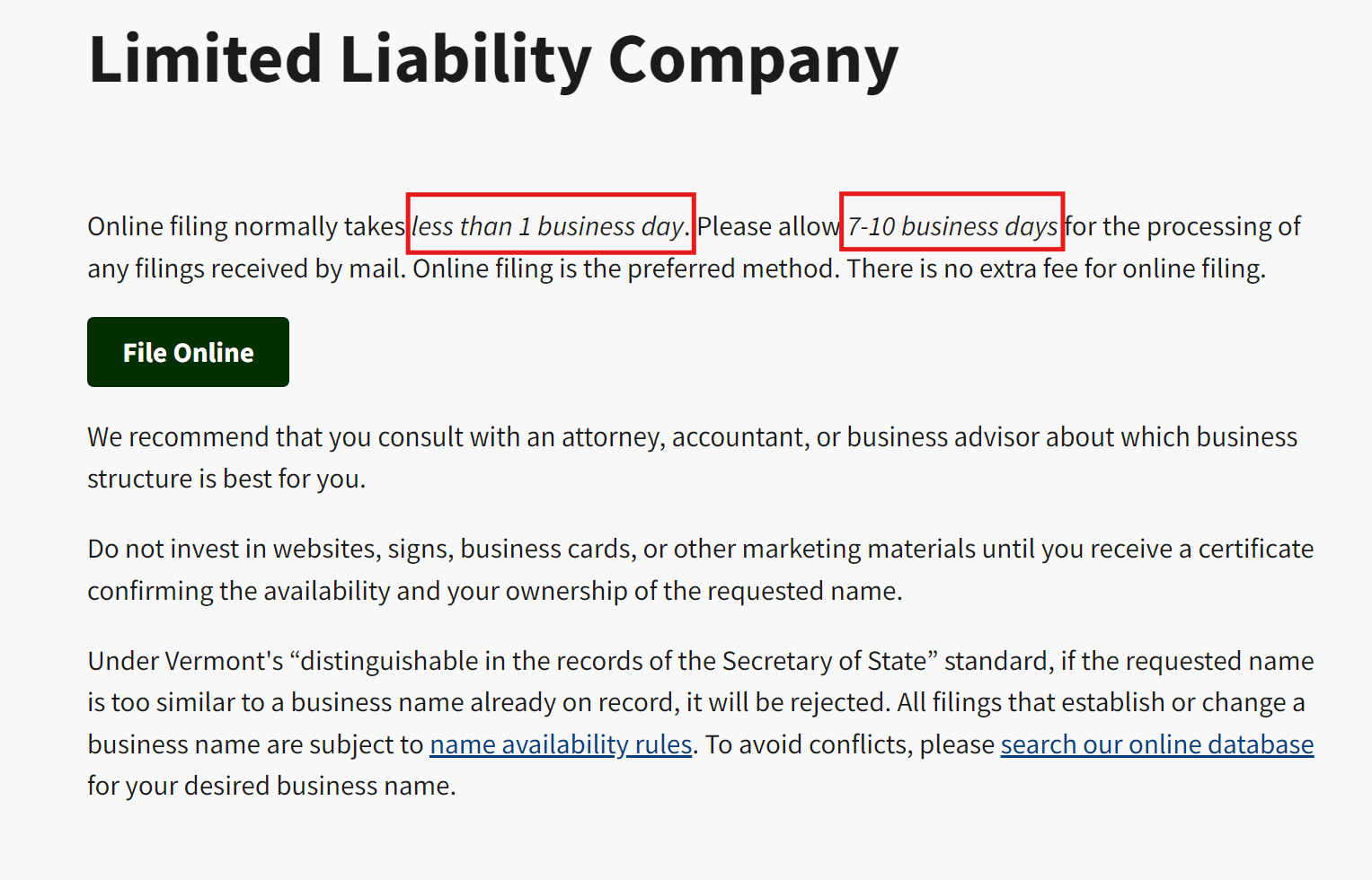 A Vermont LLC Is Approved in Under One Business Day 1 Vermont LLC processing time under one business day online
